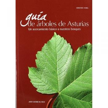 GUÍA DE ÁRBOLES DE ASTURIAS: UN ACERCAMIENTO A NUESTROS BOSQUES