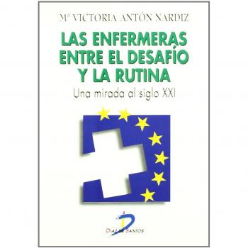 Las enfermeras, entre el desafío y la rutina