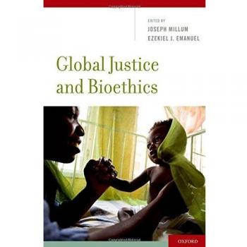 Global Justice and Bioethics by Oxford University Press