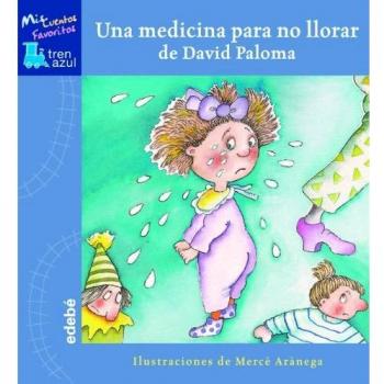 UNA MEDICINA PARA NO LLORAR
