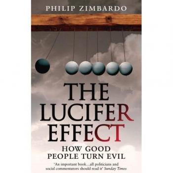Efecto Lucifer: Cómo las Buenas Personas se Vuelven Malas - Philip Zimbardo