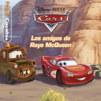 Cars. Pequecuentos. Los amigos de Rayo McQueen - Disney