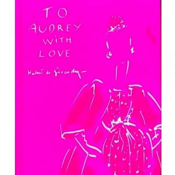 To Audrey with love