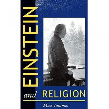 Einstein and Religion: The Intersection of Physics and Theology