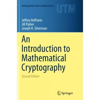 Mathematical Cryptography: An Undergraduate Textbook on Theory and Applications
