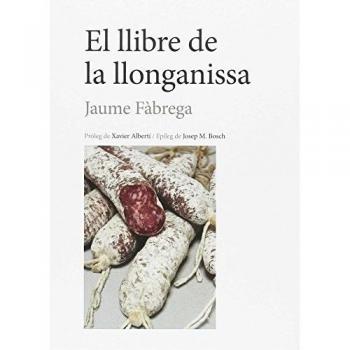 Llibre de la llonganissa, El - Jaume Fàbrega