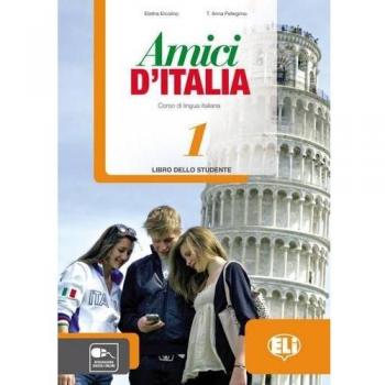 AMICI 1 D'ITALIA LIBRO ALUMNO: Libro dello studente 1: Vol. 1
