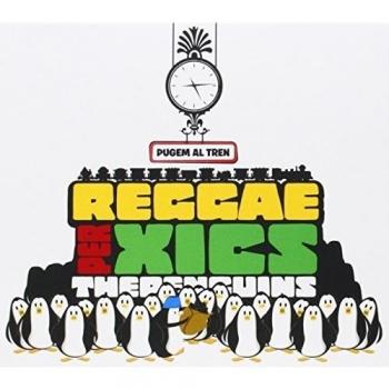 Reggae Per Xics: Pugem Al Tren - Penguins