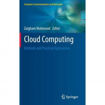 Practical Approaches to Cloud Computing: Methods in Computer Communications and Networks