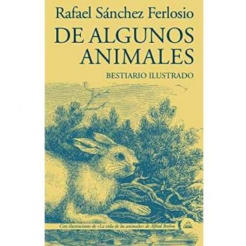 De algunos animales: Bestiario ilustrado
