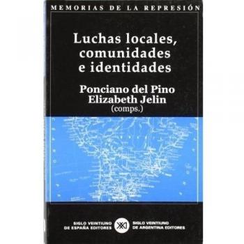 Luchas locales, comunidades e identidades: Documentos, memoria y verdad: 6
