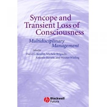 Syncope and Transient Loss of Consciousness: Multidisciplinary Management
