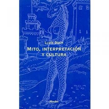 Mito, interpretación y cultura. Aproximación a la logomítica