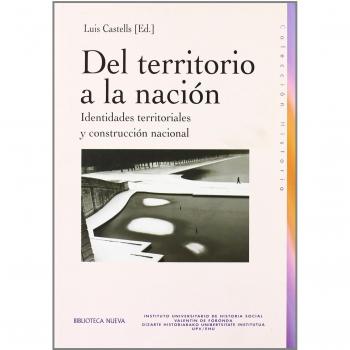 Del Territorio A La Nación: Identidades territoriales y construcción nacional: 91