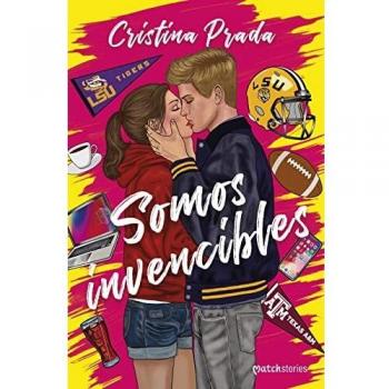 Somos invencibles (Matchstories Romántica Contemporánea