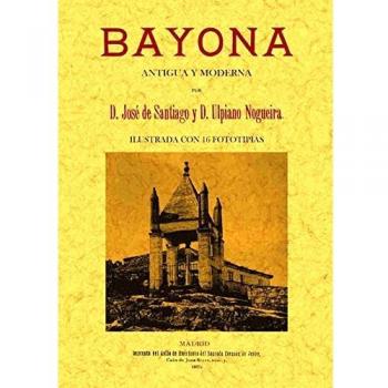 Bayona : antigua y moderna