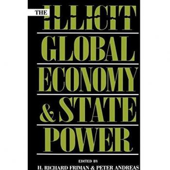 Illicit Global Economy and State Power: Analyzing Underworld Dynamics and Government Influence