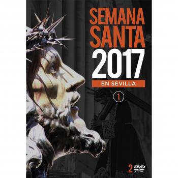 Semana Santa En Sevilla 2017 - Volumen 1 [DVD]