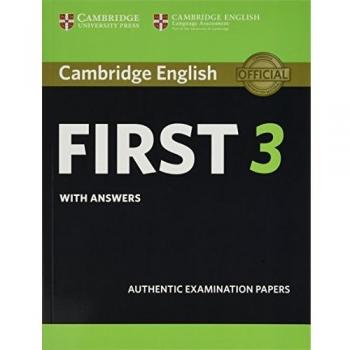 Cambridge English First 3. Student's Book with answers.