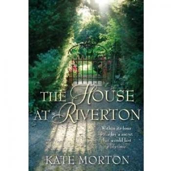 The House at Riverton - Kate Morton