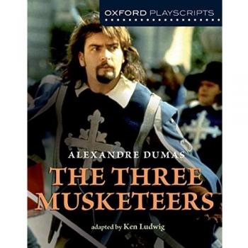 Oxford Playscripts: The Three Musketeers (Tapa blanda)