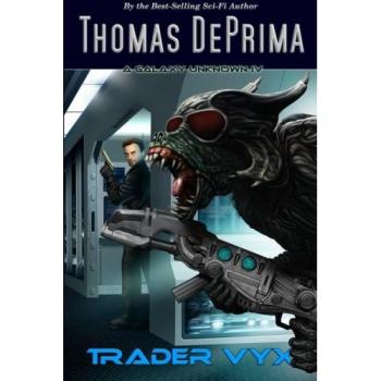 Trader Vyx: Serie AGU - Libro 4, por Thomas J. Deprima
