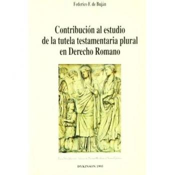 Contribución al estudio de la tutela testamentaria plural en derecho romano
