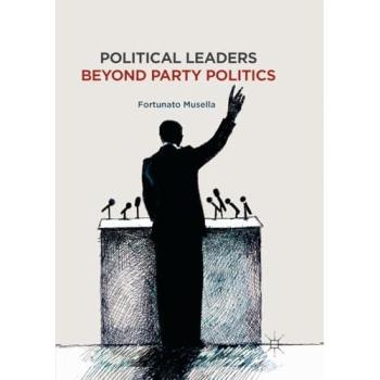 Political Leaders Beyond Party Politics