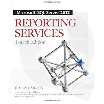 Microsoft Sql Server 2012 Reporting Services 4/E