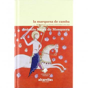 LA MARQUESA DE CAMBA: Recuperada a novela histórica de 1848