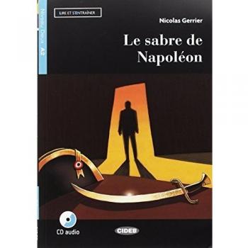 SABRE DE NAPOLEON CD EREADERS A2,LE: Le sabre de Napoleon + CD + App + DeA LINK