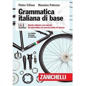 Grammatica italiana di base - Libro de gramática italiana con ejercicios de autoverificación y ejercicios en línea para repaso, incluye contenido digital para acceso en línea