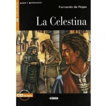 CELESTINA +CD NIVEL CUARTO B2: La Celestina - Book + CD