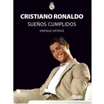 Cristiano Ronaldo. Sueños Cumplidos