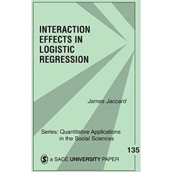 Interaction Effects in Logistic Regression
