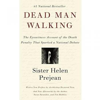 Dead Man Walking: Eyewitness Account of the Death Penalty by Helen Prejean (Vintage Edition)