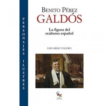 Benito Pérez Galdós, La Figura del realismo Español