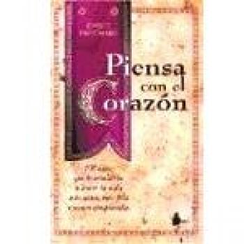 PIENSA CON EL CORAZON Ant. Ed.