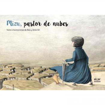 Mizu, El Pastor De Las Nubes: 33 - Gil Gómez, Bea/gil Gómez, Silvia