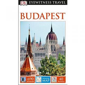 DK Eyewitness Travel Guide Budapest: Eyewitness Travel Guide 2017