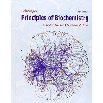 Lehninger Principles of Biochemistry