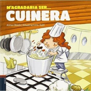 M'agradaria ser ... cuinera: 3