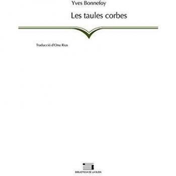 Les taules corbes - Yves Bonnefoy