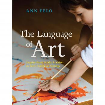 Language of Art: Inquiry-Based Studio Practices in Early Childhood Settings