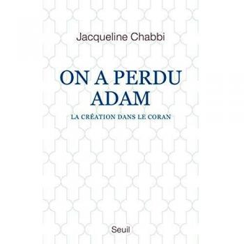 On a perdu Adam: La Création dans le Coran