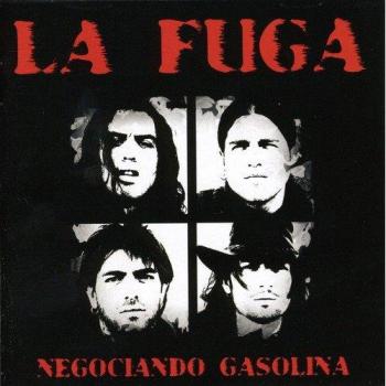 Negociando Gasolina - La Fuga