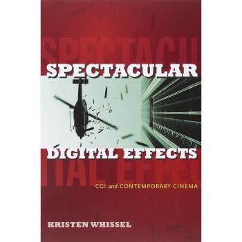 Spectacular Digital Effects: CGI and Contemporary Cinema