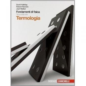 Fondamenti di fisica. Termologia. Con espansione online. Per le Scuole superiori