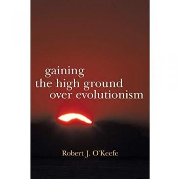 Ganar la Ventaja sobre el Evolucionismo - Libro en Rústica de Robert J. O'Keefe