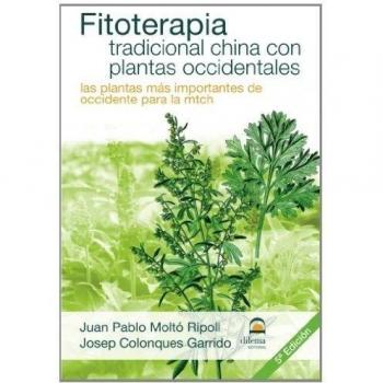 Fitoterapia tradicional china con plantas occidentales - Juan Pablo Moltó Ripoll